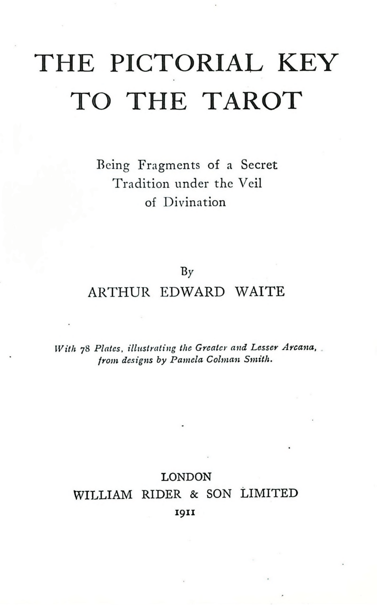 The Pictorial Key to the Tarot – 1911 Facsimile Edition