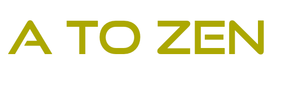 A TO ZEN